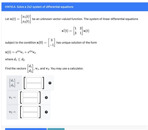 Solved Hw10 4 Solve A 2×2 System Of Differential Equations