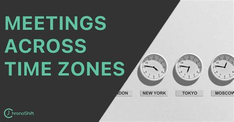 👉 How To Organize Meetings Across Different Time Zones Chronoshift