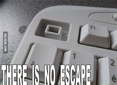 There Is No Escape 9GAG