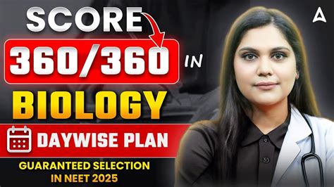 How To Score 360360 In Biology Neet 2025 Daywise Plan For Neet 2025 By Garima Mam Youtube