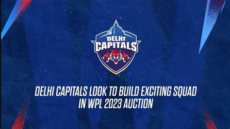 WPL 2023 Delhi Capitals Players List Check DC Team Updates And Full