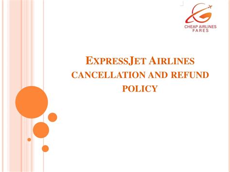 Ppt Expressjet Airlines Cancellation And Refund Policy Powerpoint