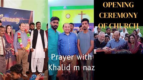 Opening Ceremony Of Church Branch Chichawatni Prayer With Paster