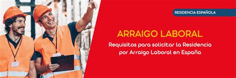 Arraigo Laboral en España Requisitos 2024