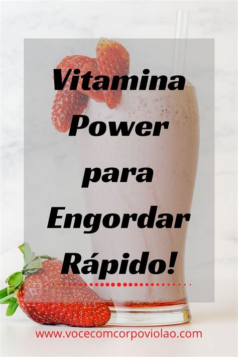 Vitamina Para Engordar Rápido Receita Caseira Simples e Rápida