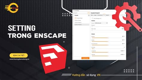 Chi Ti T C C Th Ng S Setting Trong Enscape