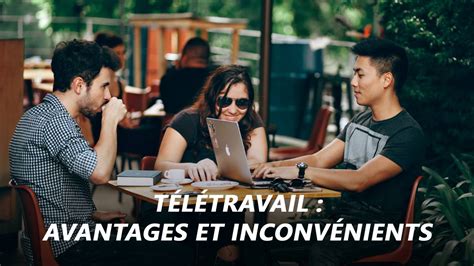 Les avantages et inconvénients du télétravail