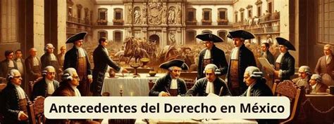 Descarga La Línea Del Tiempo Del Derecho En México