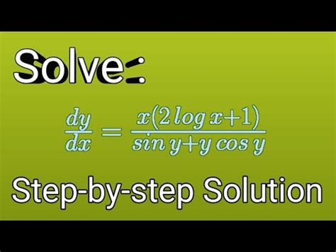 Solve Dy Dx X 2log X 1 Sin Y Ycos Y Seperable Differential