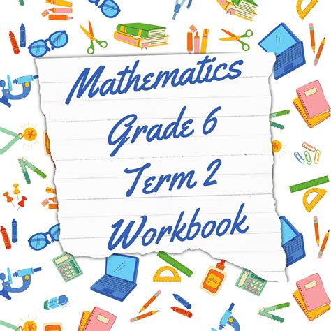 Mathematics Grade Term Workbook Cs Summaries