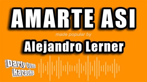 Alejandro Lerner Amarte Asi Versión Karaoke Youtube