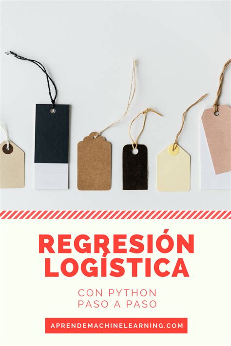 Regresión Logística En Python Aprende Machine Learning