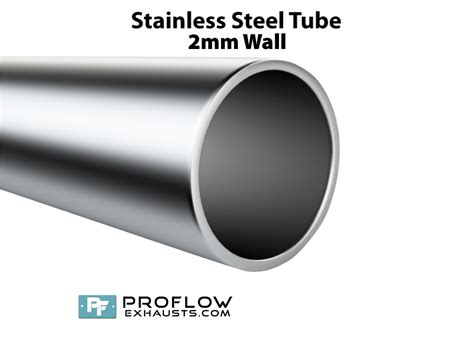 Proflow Stainless Tube 2mm wall thickness - Proflow Exhausts