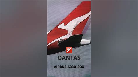 Qantas Spirit Of Australia Airbus A330 300 Youtube