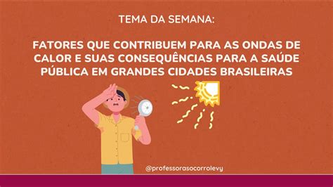 Fatores que contribuem para as ondas de calor e suas consequências para