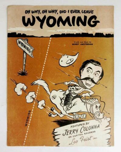 Oh Why Did I Ever Leave Wyoming Jerry Colonna Sheet Music Piano