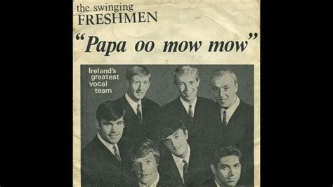 The Freshmen Papa Oom Mow Mow Youtube