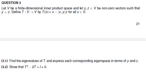 Solved Let V Be A Finite Dimensional Inner Product Chegg