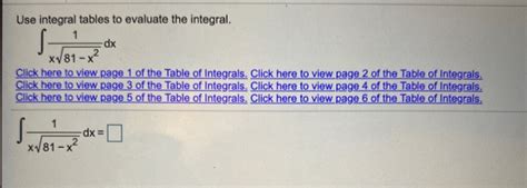 Solved Use Integral Tables To Evaluate The Integral Dx Xv81