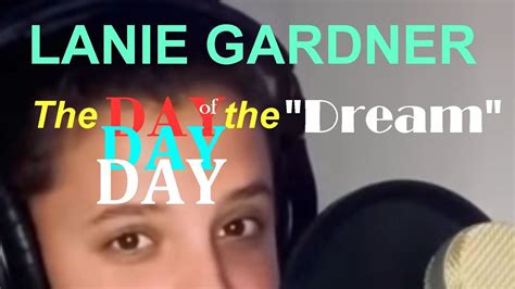 Lanie Gardner The Day Of The Dream Youtube