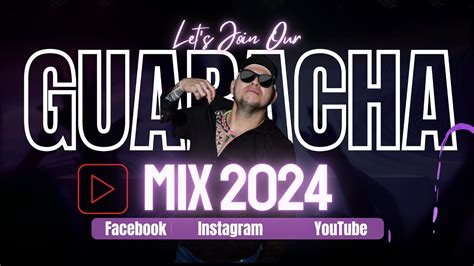 GUARACHA SET MIX 2024 ALETEO ZAPATEO YouTube