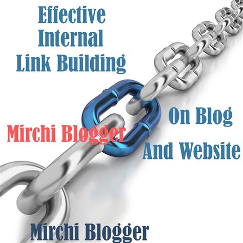 How To Do Effective Internal Link Building For Your Blog Mirchi Blogger