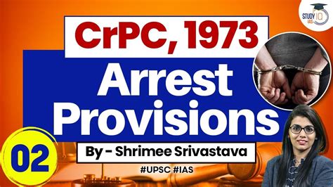 Arrest By Police Section 41 60A CrPC 1973 Judiciary Exams