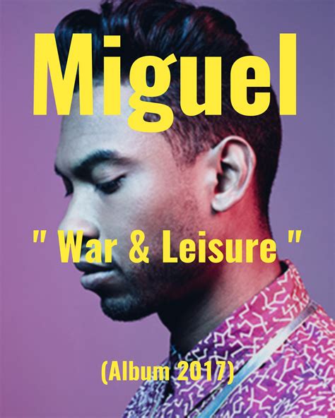 Miguel - War & Leisure (Album Lyrics) - LyricsFA.com