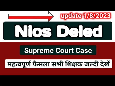 Nios Deled Supreme Court News Nios Deled August Case Update