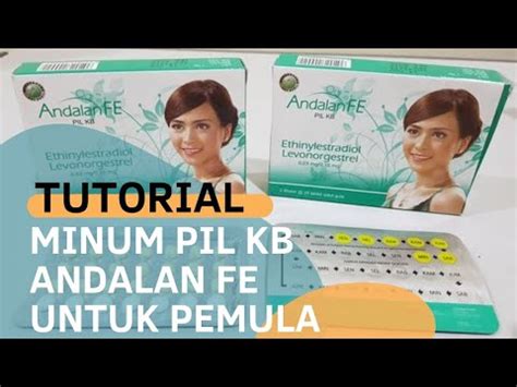 TUTORIAL CARA MINUM PIL KB ANDALAN FE UNTUK PEMULA YouTube