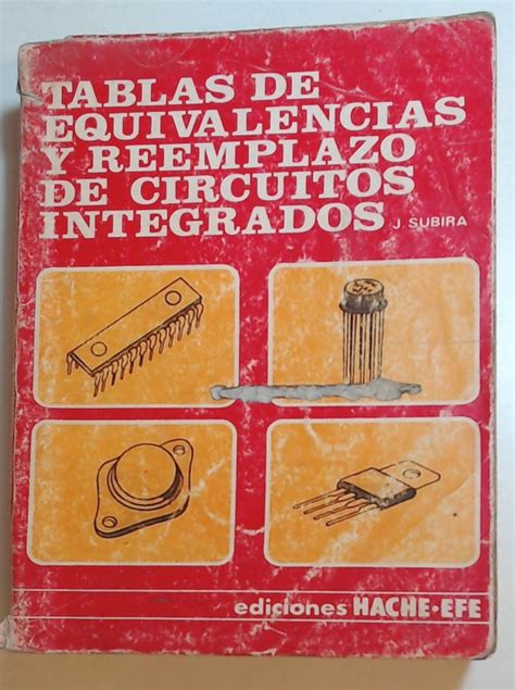 Tablas De Equivalencias Y Reemplazo De Circuitos Integrados