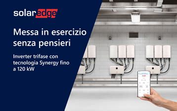 SolarEdge Inverter Trifase Con Tecnologia Synergy Fino A 120 KW