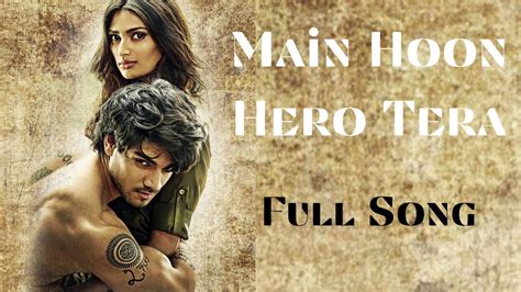 Lagu India Bikin Baper Main Hoon Hero Tera Armaan Malik Film Hero Youtube