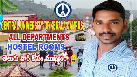 Central University Of Kerala Campus Tour University Hostels All