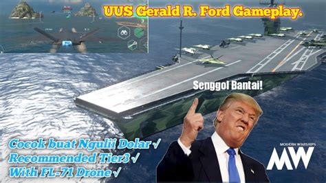 USS Gerald R Ford Gameplay Kapal Induk Recommended Di Tier 3 MODERN