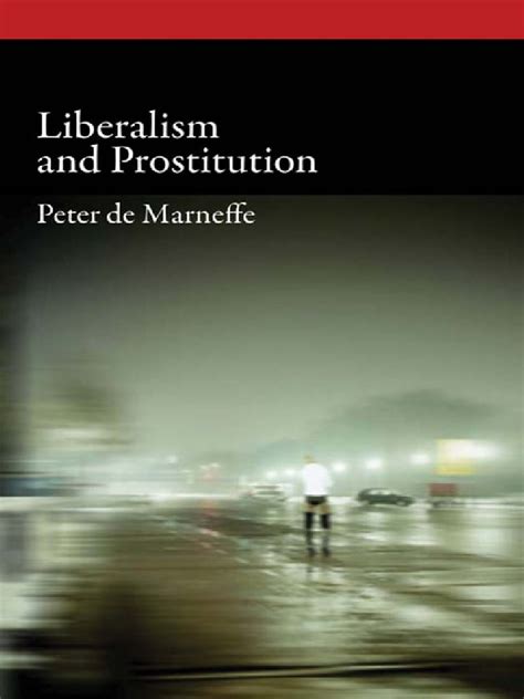 Liberalism And Prostitution Pdf Prostitution Sex Work