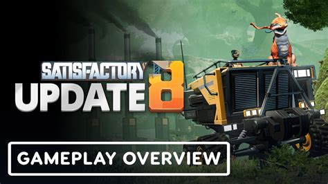 Satisfactory Update 8 Official Unreal Engine 5 Gameplay Overview