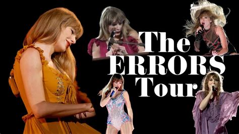 Taylor Swift The Errors Tour Eras Tour Errors Youtube