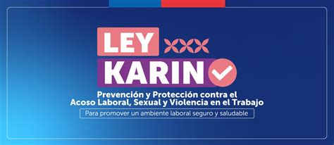 Ley Karin El Rol Del Isl En La Prevención Del Acoso Y La Violencia En