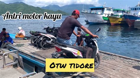 Otw Tidore Dari Ternate Antri Motor Kayu Gara Gara BBM Naik Harga