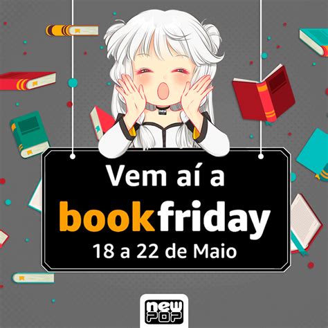 Newpop Editora On Twitter Prepare Se Pois A Bookfriday Chegou Mais