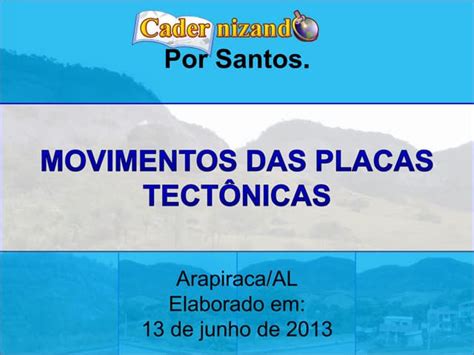 Movimentos Das Placas Tectônicas Ppt