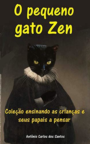 Pdf O Pequeno Gato Zen Coleção Ensinando As Crianças E Seus Papais A