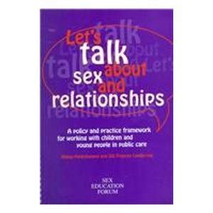 Let S Talk About Sex And Relationships A Policy And Practice Framework