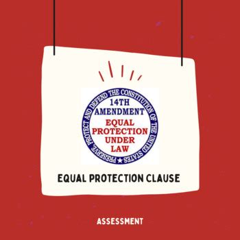 Equal Protection Clause Assessment (14th Amendment Fourteenth Amendment)