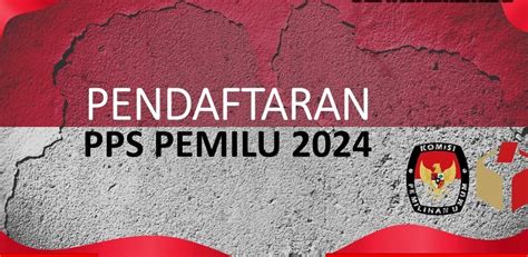 Pendaftaran PPS Pemilu 2024 Telah Dibuka Ini Gaji Ketua PPS Per