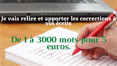 Je vais relire et apporter des corrections à vos textes 3000 mots