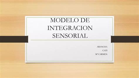 Modelo De Integracion Sensorialpptx