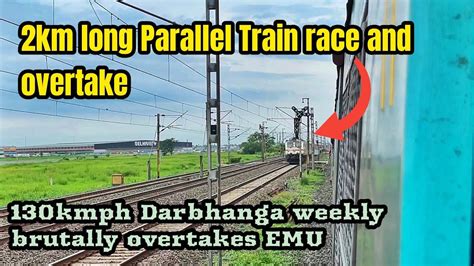 Dangerous Train Race Wap Darbhanga Express Overtakes Emu At Full