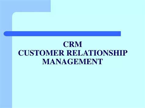 Ppt Crm Customer Relationship Management Powerpoint Presentation